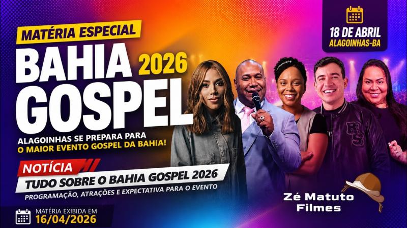 BAHIA GOSPEL 2026 MOVIMENTA ALAGOINHAS COM GRANDES ATRAÇÕES